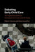 Debating Early Child Care by Robert Crosnoe, Tama Leventhal