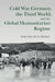 Cold War Germany, the Third World, and the Global Humanitarian Regime by Young-Sun Hong