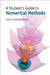 A Student's Guide to Numerical Methods by Ian H. Hutchinson