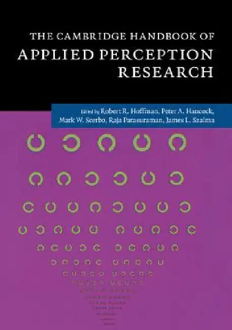 The Cambridge Handbook of Applied Perception Research 2 Volume Hardback Set by Robert R. Hoffman, Peter A. Hancock, Mark W. Scerbo