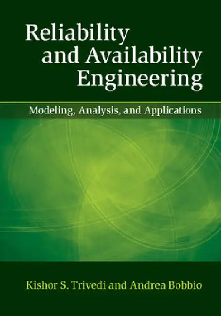Reliability and Availability Engineering by Trivedi, Kishor S.
