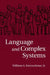 Language and Complex Systems by Jr. Kretzschmar William A.