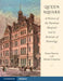Queen Square: A History of the National Hospital and Its Institute of Neurology by Simon Shorvon, Alastair Compston, Andrew Lees