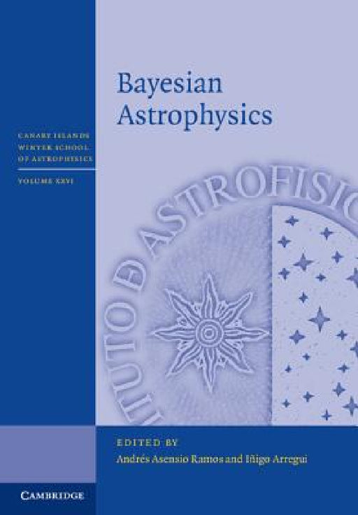 Bayesian Astrophysics by Andrés Asensio Ramos, Íñigo Arregui