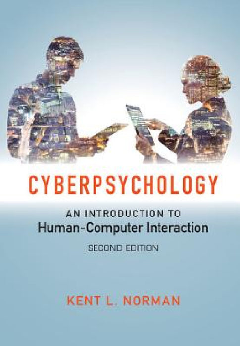 Cyberpsychology by Kent Norman