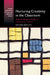 Nurturing Creativity in the Classroom by Ronald A. Beghetto, James C. Kaufman