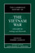 The Cambridge History of the Vietnam War by Lien-Hang T. Nguyen, Pierre Asselin