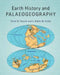 Earth History and Palaeogeography by Trond H. Torsvik, L. Robin M. Cocks