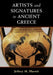 Artists and Signatures in Ancient Greece by Jeffrey M. Hurwit