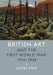 British Art and the First World War, 1914-1924 by James Fox