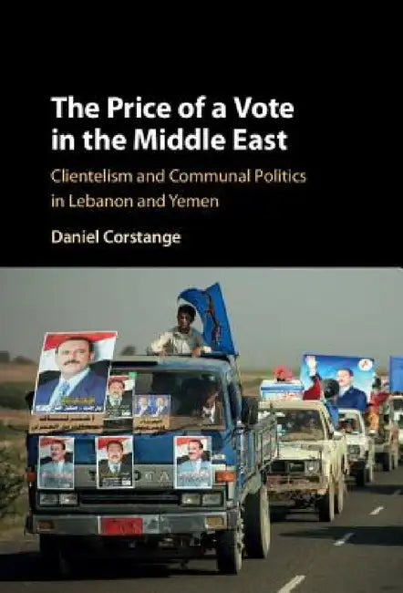 The Price of a Vote in the Middle East by Daniel Corstange