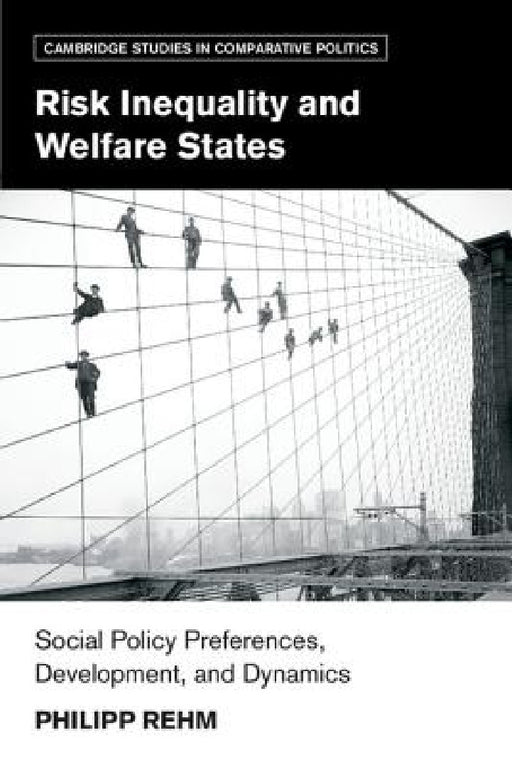 Risk Inequality and Welfare States by Philipp Rehm
