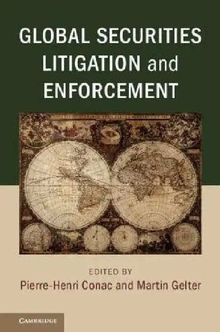 Global Securities Litigation and Enforcement by Pierre-Henri Conac