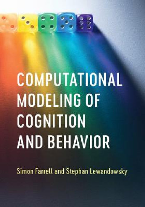 Computational Modeling of Cognition and Behavior by Simon Farrell, Stephan Lewandowsky