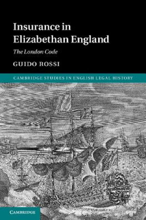 Insurance in Elizabethan England by Guido Rossi