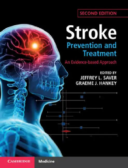 Stroke Prevention and Treatment: An Evidence-Based Approach by Jeffrey Saver