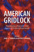 American Gridlock by James A. Thurber, Antoine Yoshinaka
