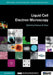 Liquid Cell Electron Microscopy by Frances M. Ross
