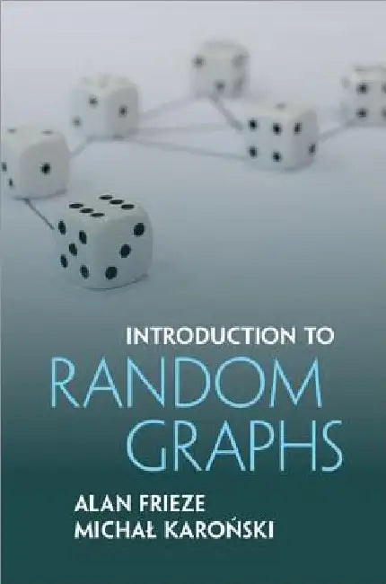 Introduction to Random Graphs by Alan Frieze