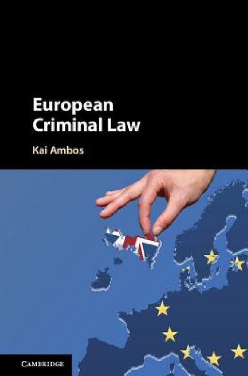 European Criminal Law by Kai Ambos