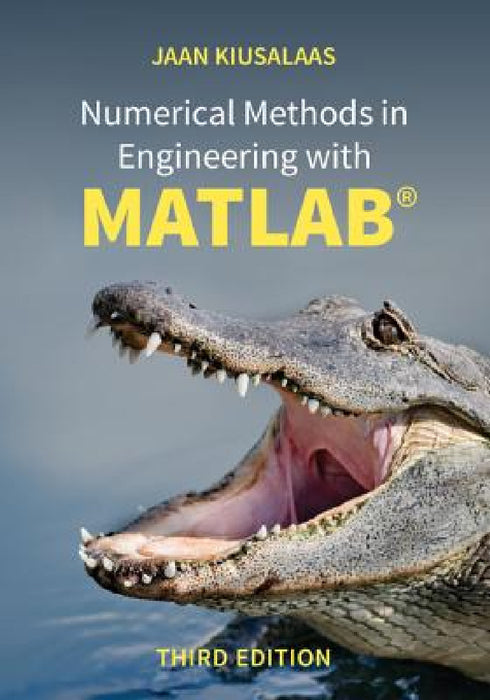 Numerical Methods in Engineering with MATLAB(R) by Jaan Kiusalaas