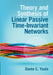 Theory and Synthesis of Linear Passive Time-Invariant Networks by Dante C. Youla