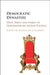 Democratic Dynasties by Kanchan Chandra
