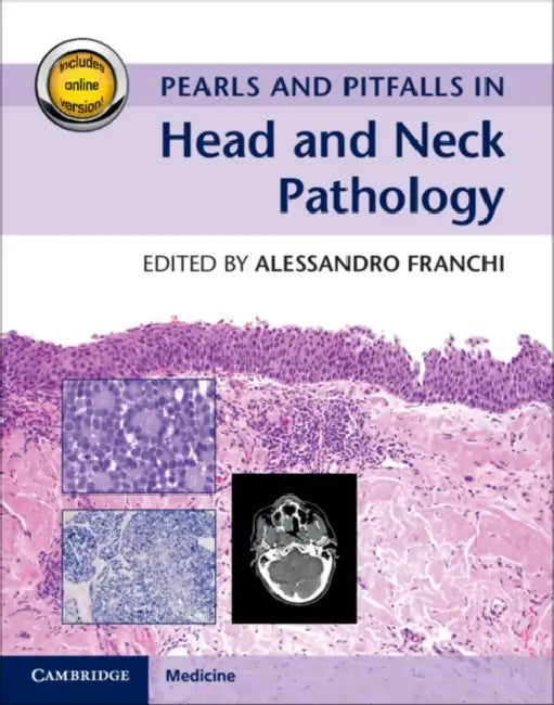Pearls and Pitfalls in Head and Neck Pathology with Online Resource by Alessandro Franchi