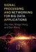 Signal Processing and Networking for Big Data Applications by Zhu Han, Mingyi Hong, Dan Wang