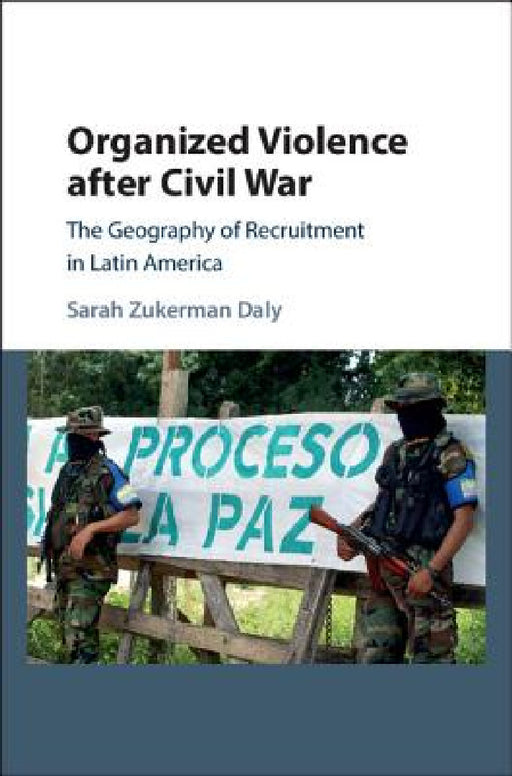 Remilitarization after Civil War by Sarah Zukerman Daly