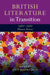 British Literature in Transition, 1960-1980: Flower Power by Kate McLoughlin