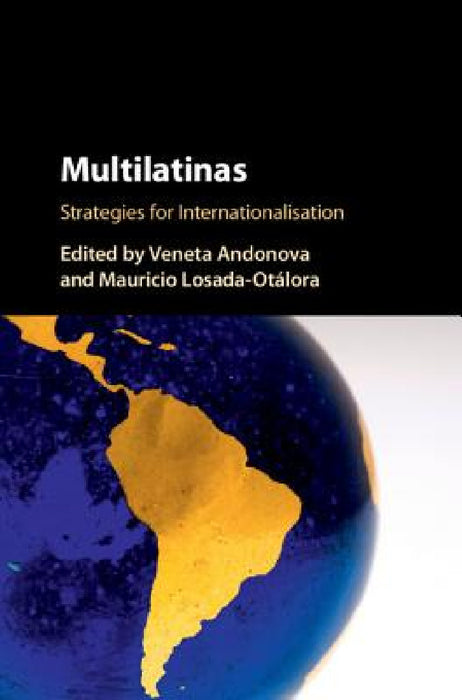Multilatinas by Veneta Andonova, Mauricio Losada-Otalora