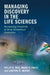 Managing Discovery in the Life Sciences by Philip A. Rea, Mark V. Pauly, Lawton R. Burns