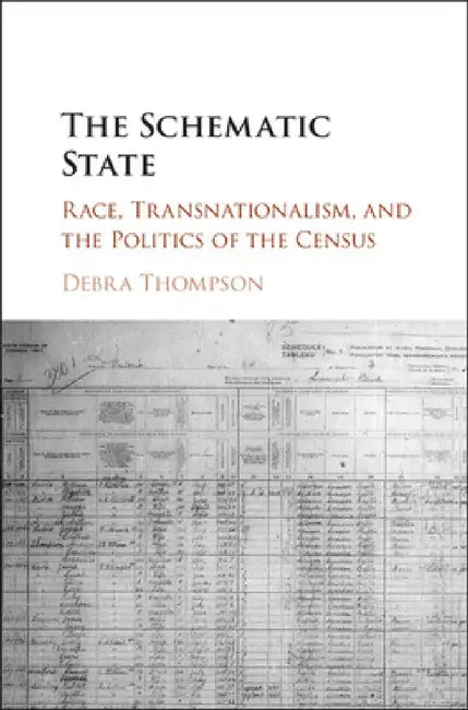 The Schematic State by Debra Thompson