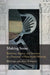Making Sense: Reference, Agency, and Structure in a Grammar of Multimodal Meaning by Bill Cope