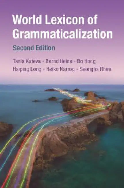World Lexicon of Grammaticalization by Tania Kuteva