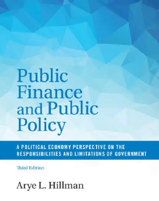 Public Finance and Public Policy by Arye L. Hillman