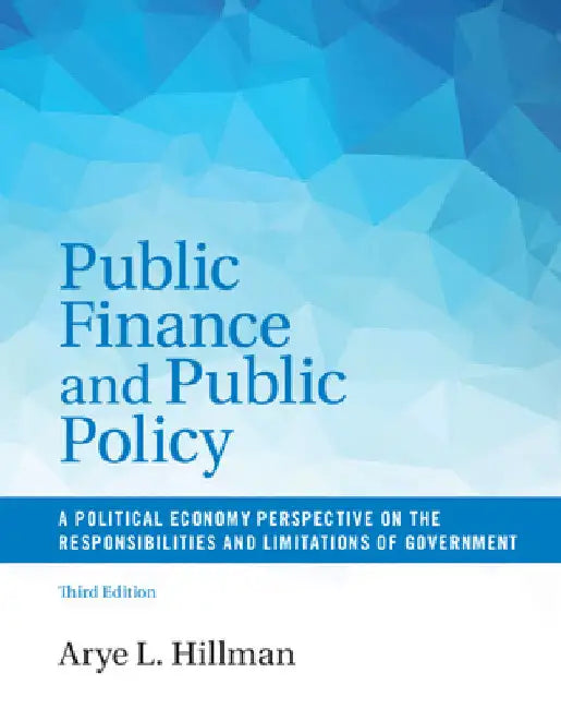 Public Finance and Public Policy by Arye L. Hillman