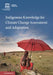 Indigenous Knowledge for Climate Change Assessment and Adaptation by Douglas Nakashima, Igor Krupnik, Jennifer T. Rubis