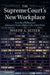 The Supreme Court's New Workplace by Joseph A. Seiner