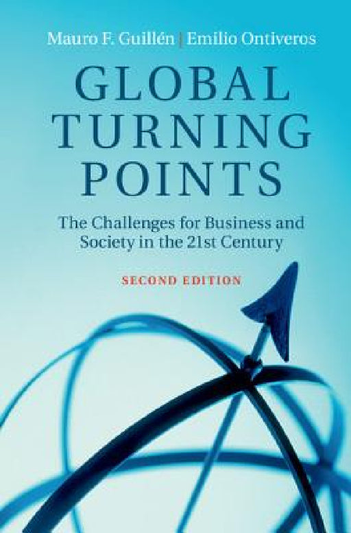 Global Turning Points by Mauro F. Guillén, Emilio Ontiveros