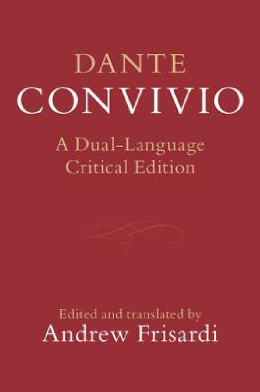 Dante: Convivio by Dante Alighieri, Andrew Frisardi