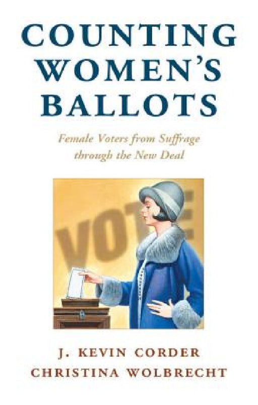Counting Women's Ballots by J. Kevin Corder, Christina Wolbrecht