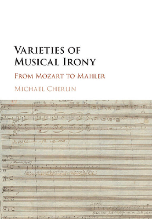 Varieties of Musical Irony by Michael Cherlin