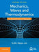 Mechanics, Waves and Thermodynamics: An Example-Based Approach by Sudhir Ranjan Jain
