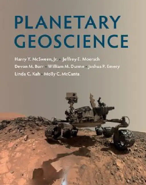 Planetary Geoscience by Harry Y. McSween Jr
