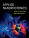Applied Nanophotonics by Sergey V. Gaponenko, Hilmi Volkan Demir