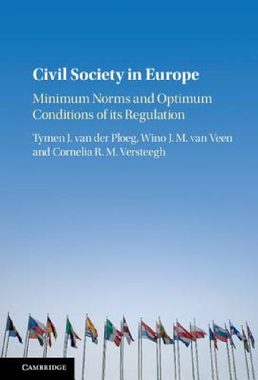 Civil Society in Europe by Tymen J. Van Der Ploeg, Wino J. M. Van Veen, Cornelia R. M. Versteegh