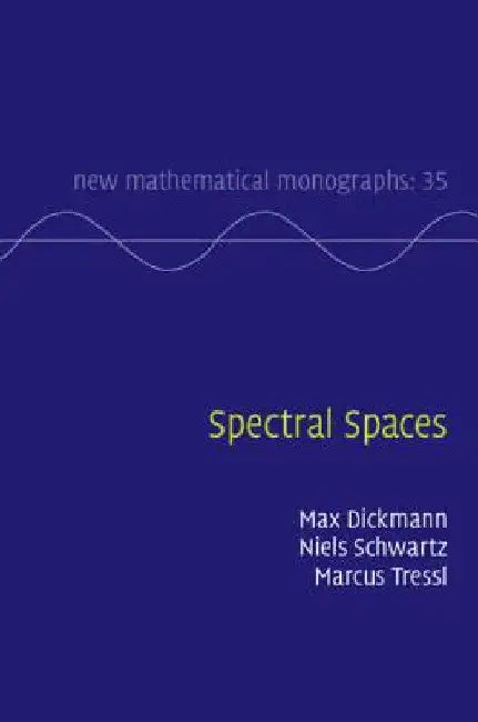 Spectral Spaces by Max Dickmann