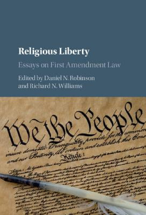 Religious Liberty by Daniel N. Robinson, Richard Williams